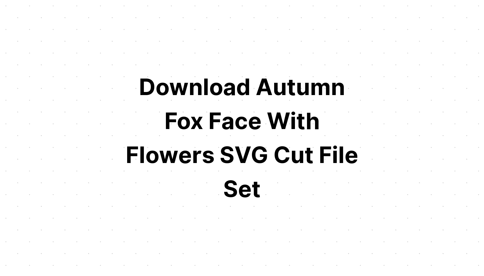 Download Fussy Cut Autumn Roses Svg Png Jpeg SVG File